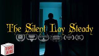 The Silent Lay Steady  Horror Short Film