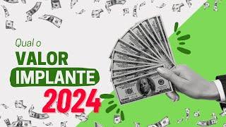 IMPLANTE DENTÁRIO VALOR 2024