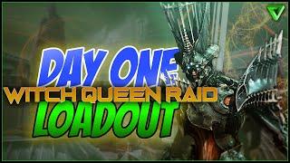 THE BEST LOADOUT FOR DAY 1 WITCH QUEEN RAID  DESTINY 2