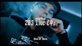 Yung Playr - 203 Studios Live Ep.2
