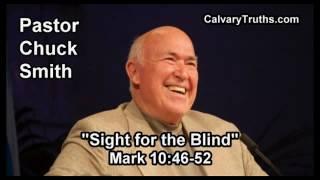 Sight for the Blind Mark 1046-52 - Pastor Chuck Smith - Topical Bible Study