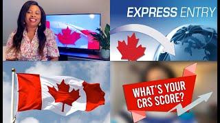 2020 Canadian Express Entry - How to calculate your CRS score and know if you qualify to be a PR