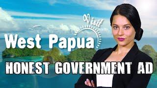 Honest Government Ad  Visit West Papua Blocked in 