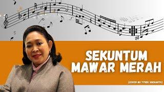 Sekuntum Mawar Merah Cover Bu Titiek Soeharto