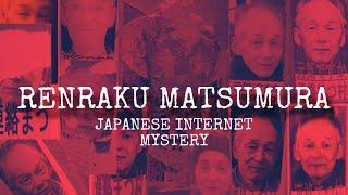 Renraku Matsumura Japanese Internet Mystery