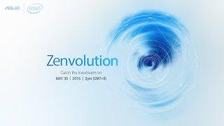 Zenvolution - Computex 2016  ASUS