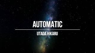 UTADA HIKARU - Automatic Lyrics