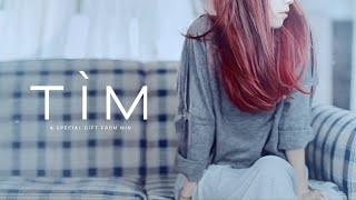 MIN x Mr. A - TÌM  OFFICIAL MUSIC VIDEO