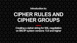 Cipher Rules and Cipher Groups Creating a cipher string for SSL negotiation