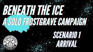 Frostgrave Solo - Beneath the Ice - Scenario 1