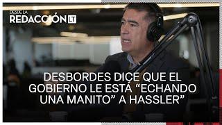 Desbordes afirma que el gobierno le está “echando una manito” a Hassler con fines electorales