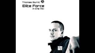 Thomas Burnt - Elite Force in the mix