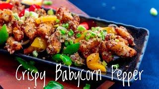 Crispy Babycorn Pepper  How to make crispy Babycorn  Chilli Babycorn