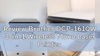 Review Brother DCP-1610W 3-in-1 Wireless Mono Laser Printer  Compact  LCD ScreenScanCopy