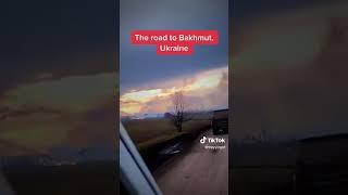 The Road to Bakhmut
