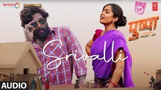 Srivalli Audio  Pushpa  Allu Arjun Rashmika Mandanna  Javed Ali  DSP  Sukumar