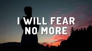 The Afters - I Will Fear No More Lyrics