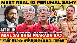 Jai Bhim Chandru-வ போய் பாக்கணும்... அனுபவிச்ச Torture-அ கேக்க கஷ்டமா இருந்தது - IG Perumalsamy IPS