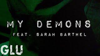 GLU - MY DEMONS ft. Sarah Barthel *OFFICIAL VIDEO*