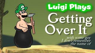 Luigi Plays GETTING OVER ITTT