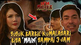 RAHASIA SUSUK BARBIE KUMALASARI BISA MAIN SAMPAI 3 JAM - Bada Maghrib #53