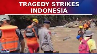 Indonesia News Flash floods & Cold Lava Flow Hit Sumatra Island Causing Deaths Of 37 People