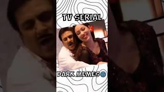 INDIAN TV SERIAL DANK MEMES part 6 #ytshorts #roast #shortsfeed