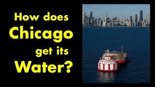 How does Chicago get its Water?