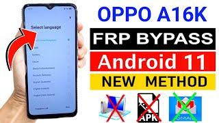 Oppo A16K FRP Bypass Android 1112 Update  Oppo A16K Google Account Bypass Without Pc  100% OK 