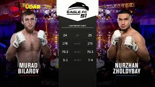 Murad Bilarov vs Nurzhan Zholdybay  #EagleFC51 Full Fight
