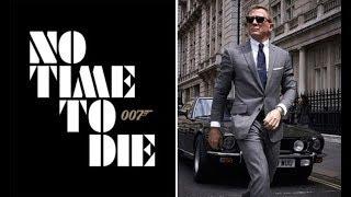 NO TIME TO DIE OFFICIAL TRAILER   JAMES BOND 2020