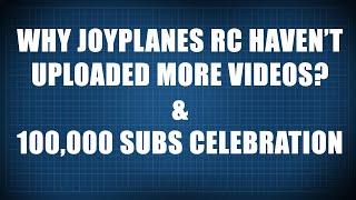 The truth about Joyplanes RC and its new projects  100K subs video