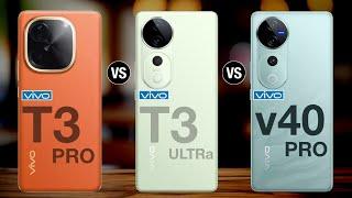 Vivo t3 pro vs Vivo t3 ultra vs Vivo v40 pro - #vivot3ultra