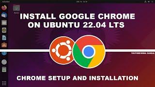 How to Install Google Chrome on Ubuntu 22.04 LTS ?  Step By Step  2022