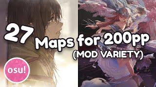 Maps for 200pp in osu 27 Maps MOD VARIETY