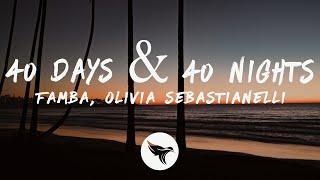 Famba - 40 Days & 40 Nights Lyrics feat. Olivia Sebastianelli