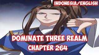 Dominate 3 Realm Chapter 264 - Terlalu Lemah INDOENG