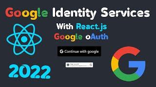 Google oAuth React.js  Google Identity Services  2022 React Google Login