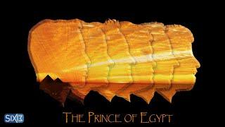 Six13 - The Prince of Egypt