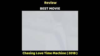 Chasing Love Time Machine