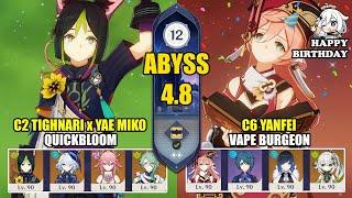 C2 Tighnari Yae Miko Quickbloom & C6 Yanfei Vape Burgeon  Spiral Abyss 4.8  Genshin Impact 【原神】