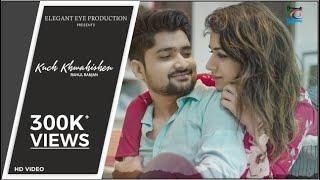 Kuchh Khwahishe - Official Video  Rahul Ranjan  Lavina Chattrani  Ajay Jain  Elegant Eye Music