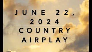 Billboard Top 60 Country Airplay June 22 2024