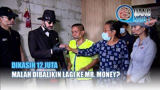 Dikasih 12 JUTA Malah Dibalikin Lagi Ke Mr. Money?  Uang Kaget  Eps 439 13