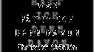 Christof Stählin - Was hätt ich denn davon Cover