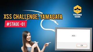 XSS Challenges Stage -01  Yamagata21  Kali Linux