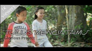 Tulus Mencintaimu - Glorious Management ORIGINALSONG