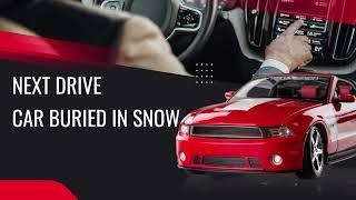 car buried in snow  Must Watch  Next Drive