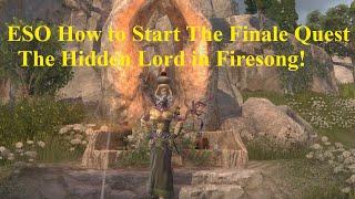 ESO How to Start the Finale Quest for Firesong The Hidden Lord