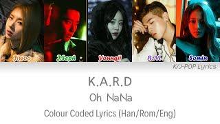 KARD  카드 - Oh NaNa ft. Heo Youngji ft. 허영지 Colour Coded Lyrics HanRomEng